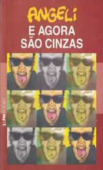 Angeli---E-Agora-sao-Cinzas
