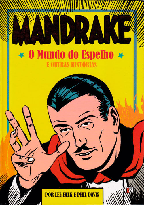 Mandrake # 1 - O Mundo do Espelho e Outras Histórias (Capa Dura)