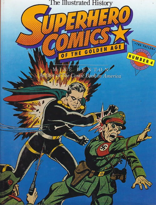Superhero Comics Of The Golden Age - The Illustrated History HC