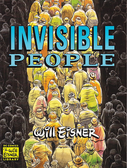 Invisible People GN By Will Eisner