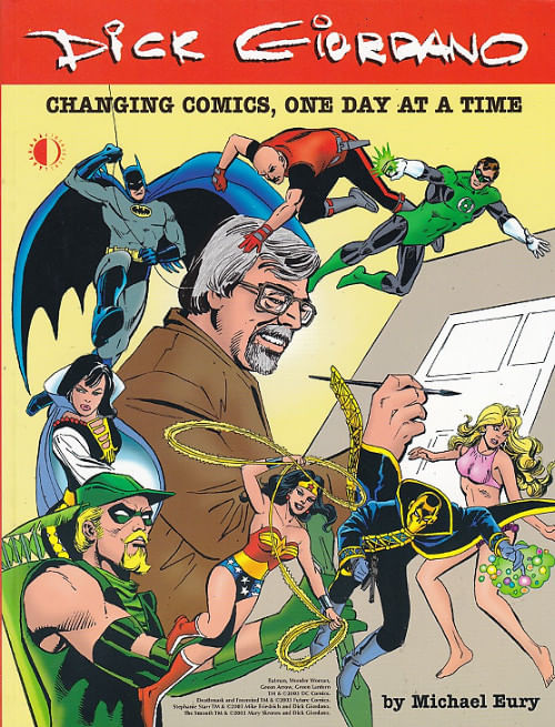 Dick Giordano - Changing Comics, One Day At A Time TPB