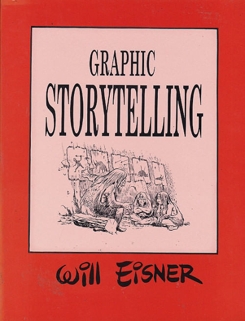 Graphic Storytelling By Will Eisner TPB