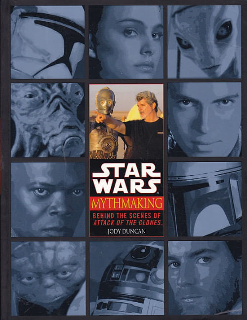 Mythmaking---Behind-The-Scenes-Of-Star-Wars---Attack-Of-The-Clones-TPB-