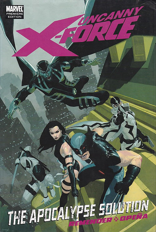 Uncanny X-Force HC - The Apocalypse Solution (Premiere Edition)
