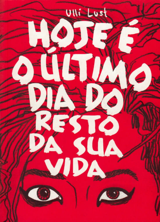 Hoje-e-o-Ultimo-Dia-do-Resto-da-Sua-Vida
