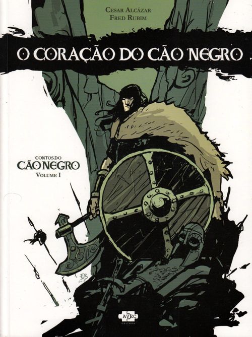 Contos do Cão Negro - Volume 1 - O Coração do Cão Negro