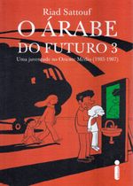 Arabe-do-Futuro---3---Uma-Juventude-no-Oriente-Medio--1985-1987-