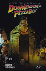 Incriveis-Aventuras-de-Dog-Mendonca-e-Pizzaboy---1