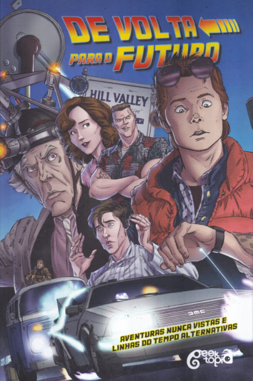 De Volta Para o Futuro - Aventuras Nunca Vistas e Linhas do Tempo Alternativas