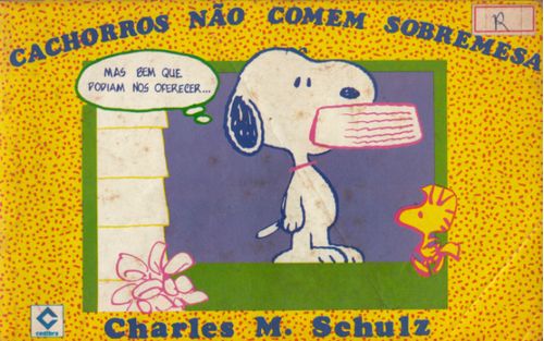 Snoopy - Cachorros Não Comem Sobremesa