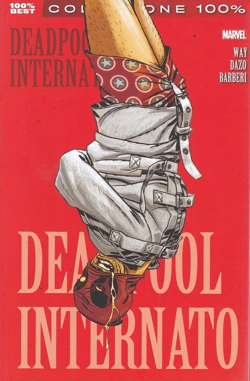 Deadpool - Volume 7 - Internato