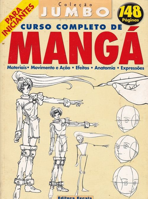 Curso Completo de Mangá - Materiais, Movimento e Ação, Efeitos, Anatomia, Expressões