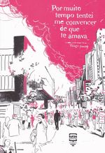 Por-Muito-Tempo-Tentei-Me-Convencer-De-Que-Te-Amava