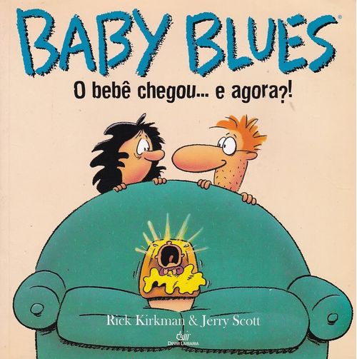 Baby Blues - O Bebê Chegou ... E Agora?