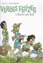 Veroes-Felizes---1---Rumo-ao-Sul