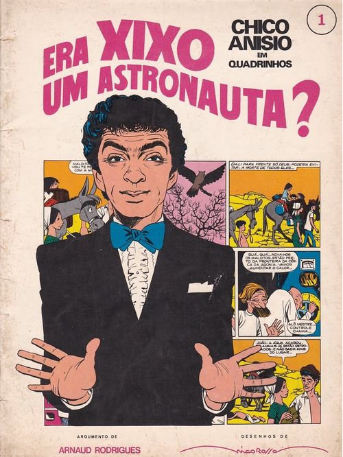Chico Anisio em Quadrinhos - Era Xixo um Astronauta? # 1