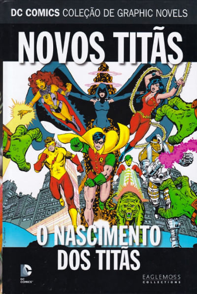 DC Comics - Coleção de Graphic Novels # 084 - Novos Titãs - O Nascimento dos Titãs