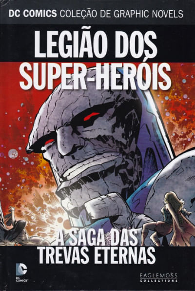 DC Comics - Coleção de Graphic Novels # 086 - Legião dos Super-Heróis - A Saga das Trevas Eternas
