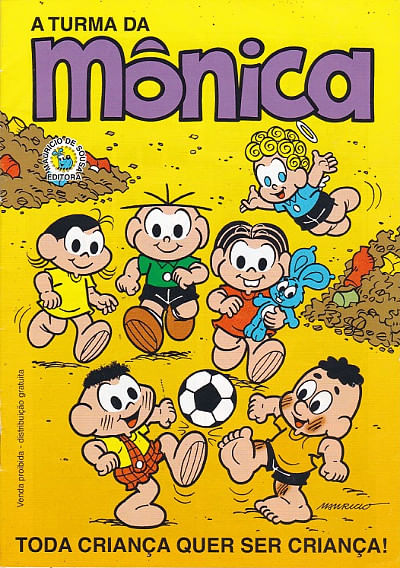 Turma da Mônica - Toda Criança Quer Ser Criança