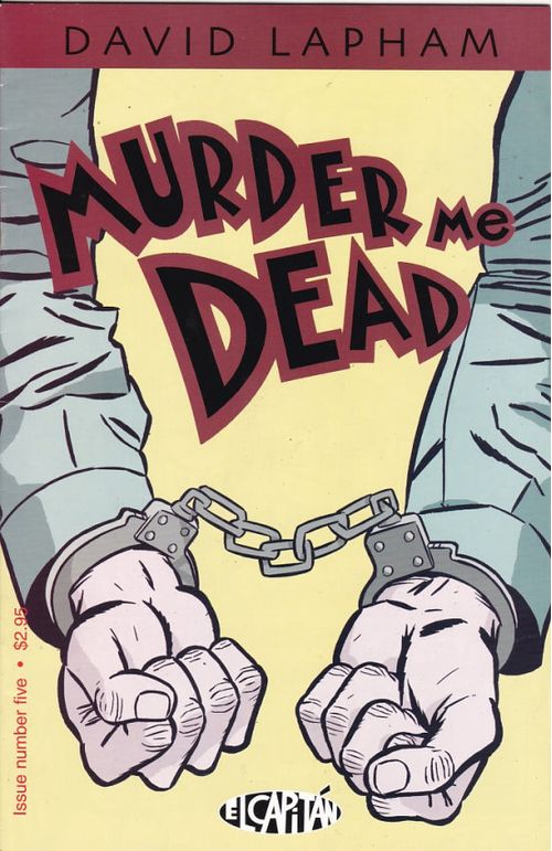 Murder Me Dead # 5