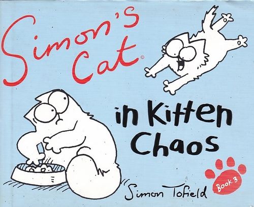 Simon's Cat # 3 - In Kitten Chaos