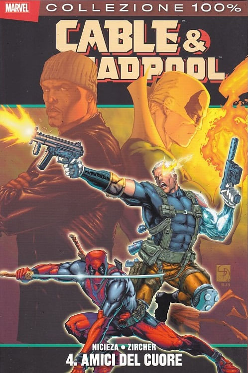 Cable & Deadpool # 4 - Amici del cuore
