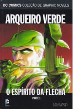 DC-Comics---Colecao-de-Graphic-Novels---32---Arqueiro-Verde---O-Espirito-da-Flecha---Parte-1