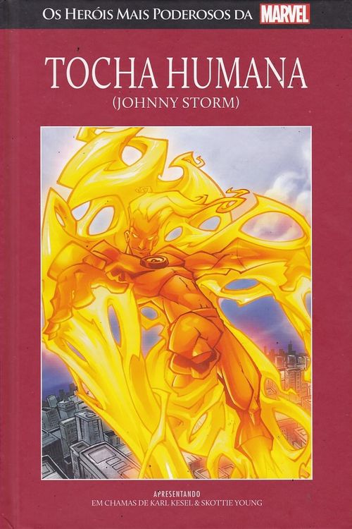 Heróis Mais Poderosos da Marvel # 055 - Tocha Humana (Johnny Storm)