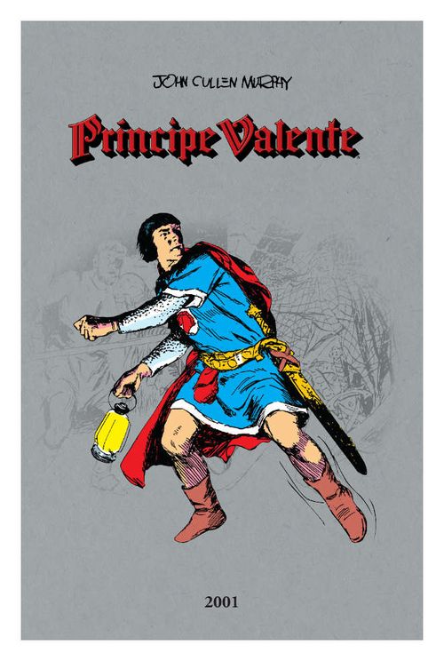 Príncipe Valente - Ano 2001