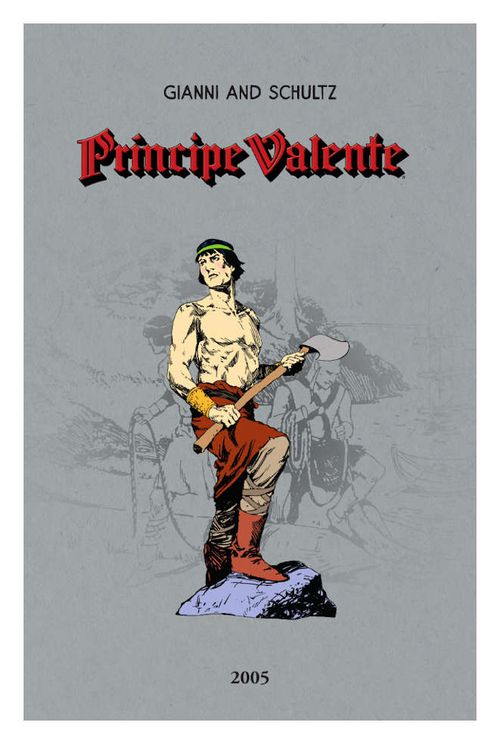Príncipe Valente - Ano 2005