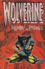 Wolverine---Triumphs-and-Tragedies--TPB-