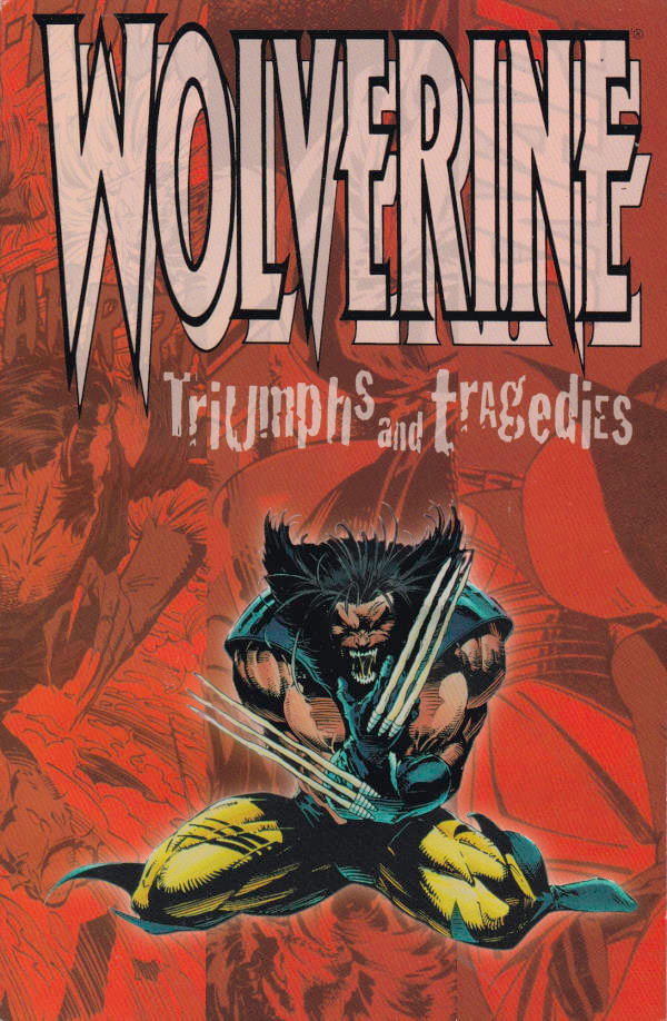 Wolverine---Triumphs-and-Tragedies--TPB-