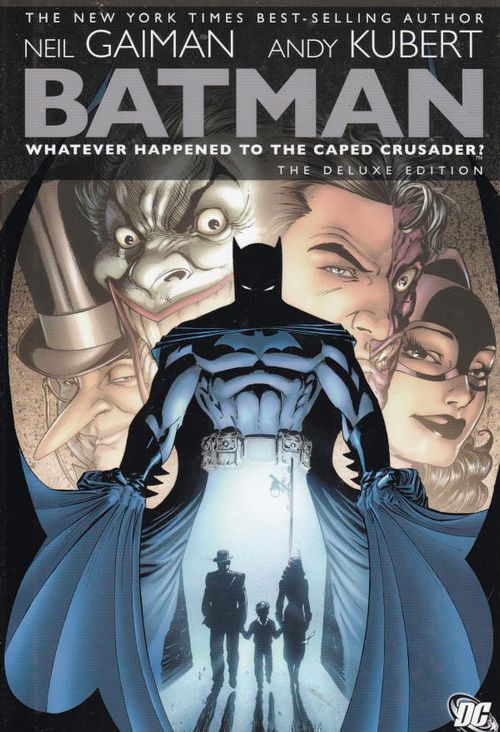 Batman - Whatever Happened to the Caped Crusader - Deluxe Edition (HC)