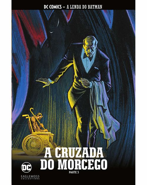 DC Comics - A Lenda do Batman # 30 - A Cruzada do Morcego - Parte 3