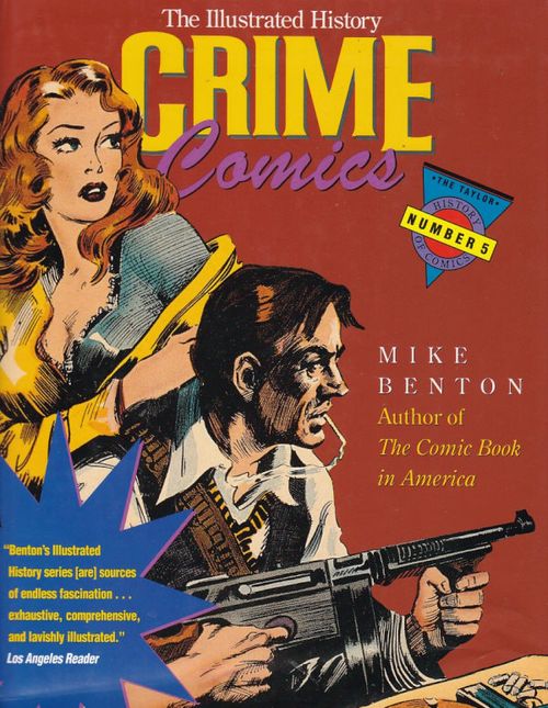Crime Comics - The Illustrated History (HC)