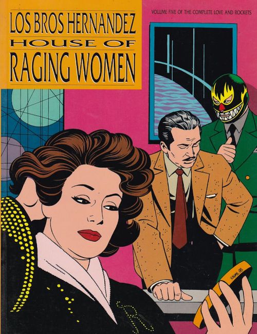 Love and Rockets Collection # 05 - House of Raging Women (TPB)