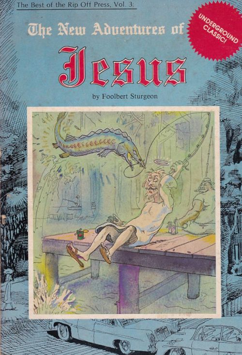 Best of the Rip Off Press # 3 - The New Adventures of Jesus (TPB)