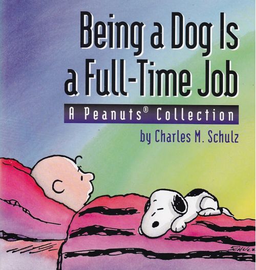 Snoopy - Being a Dog Is a Full-Time Job (TPB)