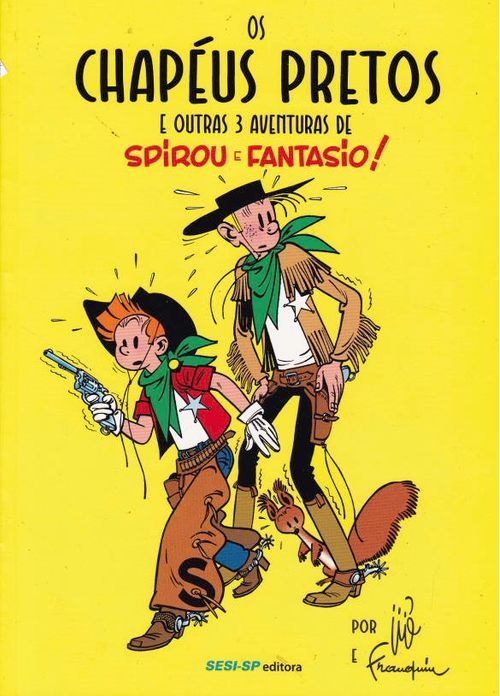 Aventuras de Spirou e Fantasio # 03 - Os Chapéus Pretos e Outras 3 Aventuras
