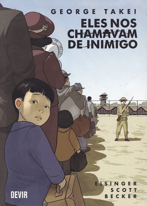 Eles Nos Chamavam de Inimigo