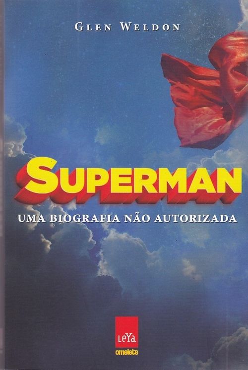 Superman - Uma Biografia Não Autorizada