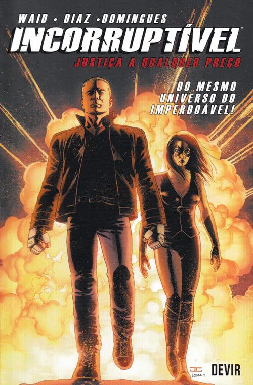 Incorruptível - Volume 1 - Justiça a Qualquer Preço