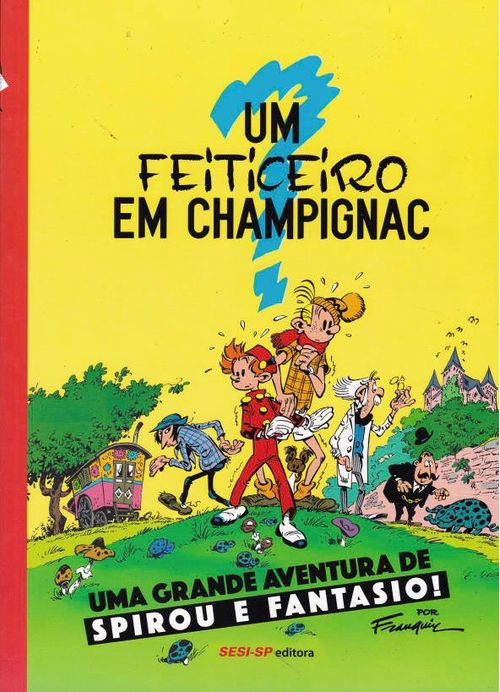 Aventuras de Spirou e Fantasio # 02 - Um Feiticeiro em Champignac