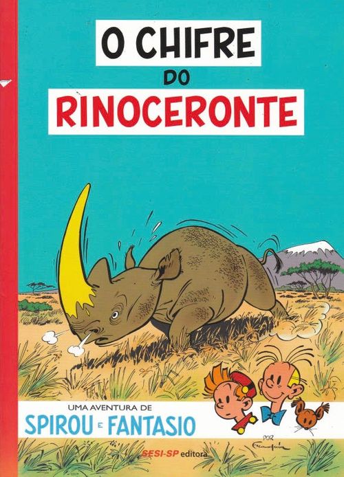 Aventuras de Spirou e Fantasio # 06 - O Chifre do Rinoceronte