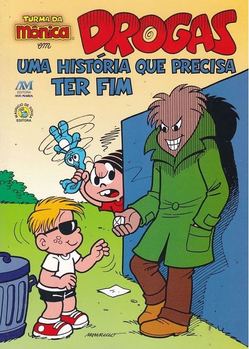 Turma da Mônica - Drogas - Uma História Que Precisa Ter Fim