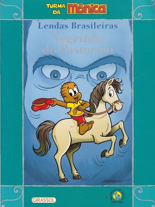 Turma da Mônica - Lendas Brasileiras - Negrinho Do Pastoreio