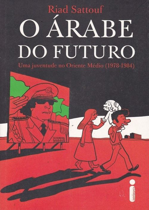 Árabe do Futuro # 1 - Uma Juventude no Oriente Médio (1978-84)