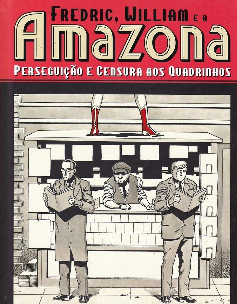 Rika-Comic-Shop--Fredric-William-e-a-Amazona---Perseguicao-e-Censura-Aos-Quadrinhos