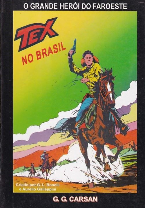 Tex No Brasil - O Grande Herói do Faroeste