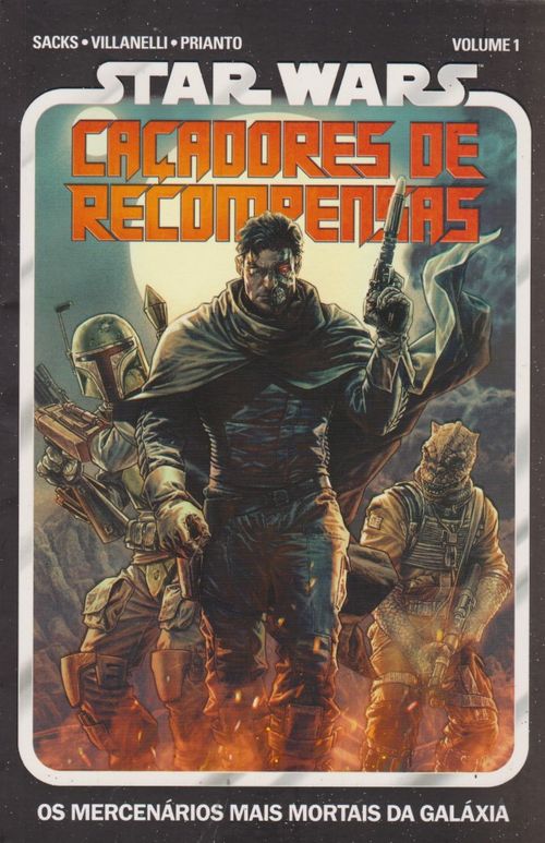 Star Wars - Caçadores de Recompensas - Volume 01 - Os Mercenários Mais Mortais da Galáxia
